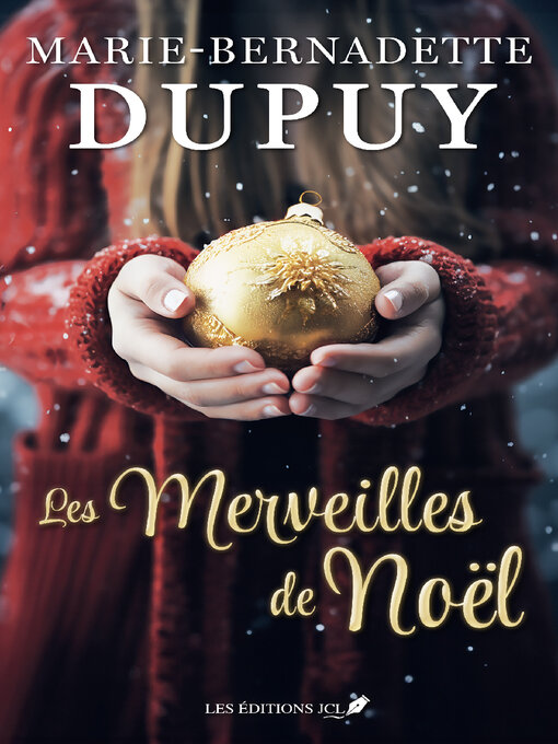 Title details for Les merveilles de Noël by Marie-Bernadette Dupuy - Available
